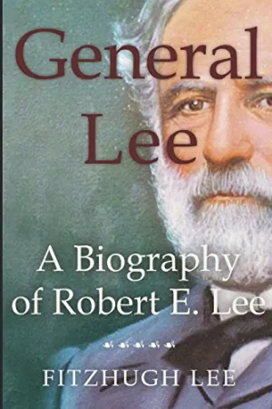 General Lee: A Biography of Robert E. Lee Paperback  August 9, 2017